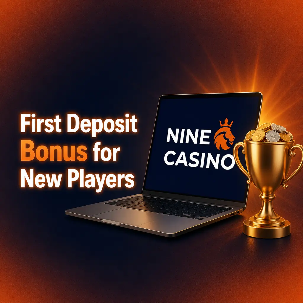 Nine Casino first deposit bonus