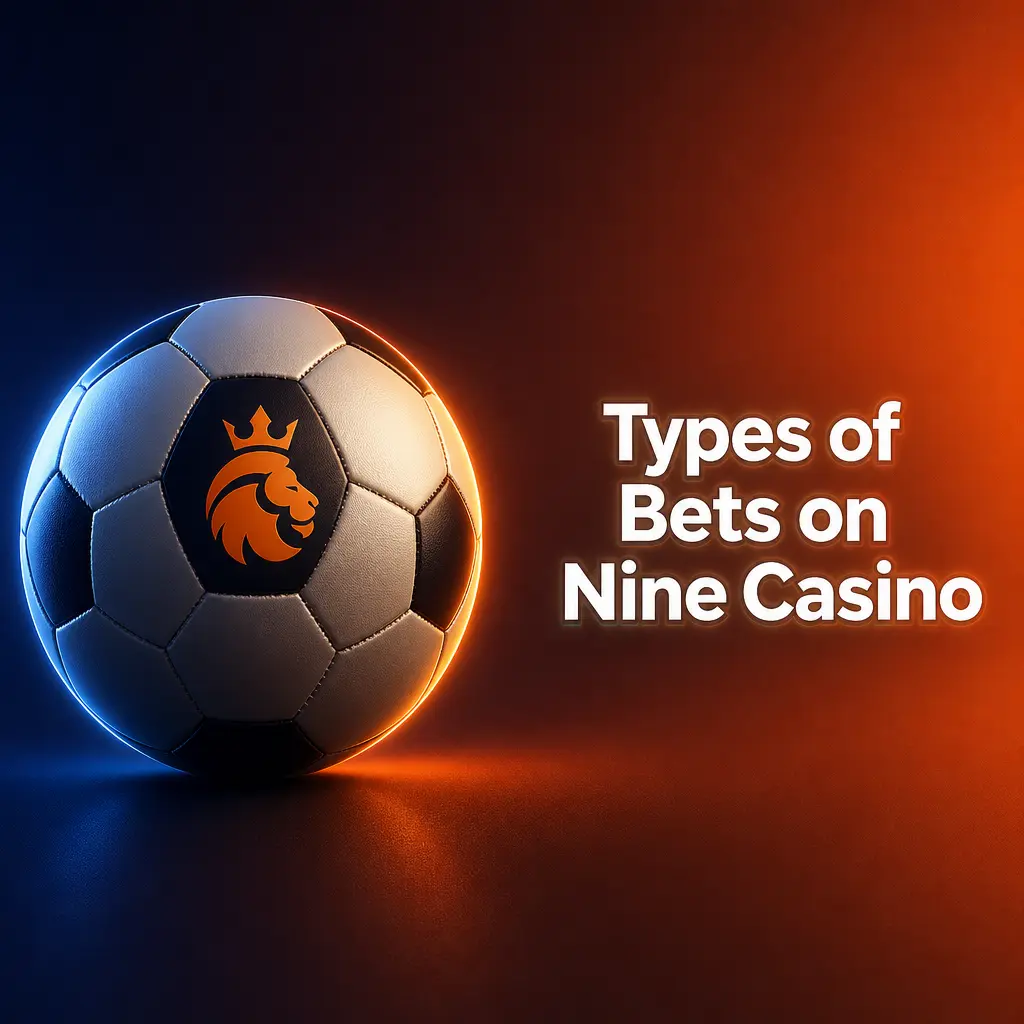 Types of bets available on Nine Casino sportsbook